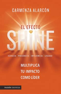 El efecto Shine multiplica tu impacto como lider