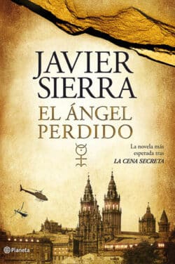 El angel perdido Javier Sierra libro
