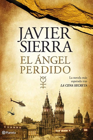 El angel perdido Javier Sierra libro