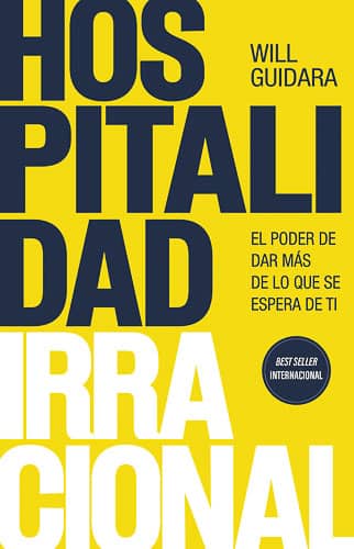 Hospitalidad irracional Will Guidara