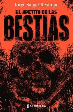 El apetito de las bestias
