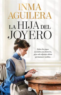 La hija del joyero Inma Aguilera