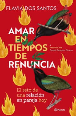 Amar en tiempos de renuncia Flavia Dos Santos